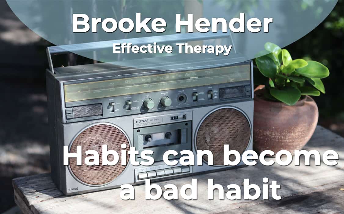 Habits from Good to Bad